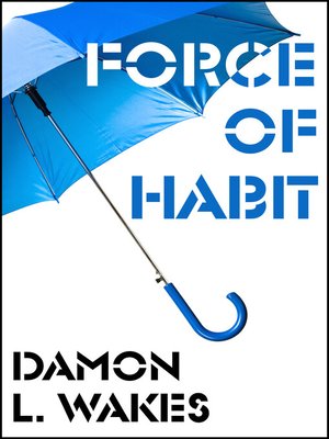 cover image of Force of Habit